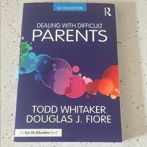 Dealing with Difficult Parents Book